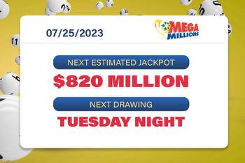 Mega Millions jackpot sits at $820 million