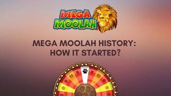 Mega Moolah History by Microgaming: How It Started?