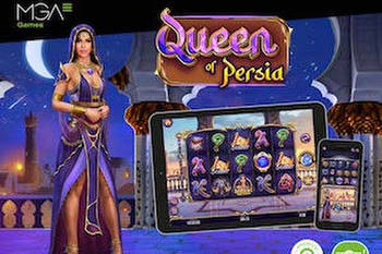 MGA’s Queen of Persia for global markets