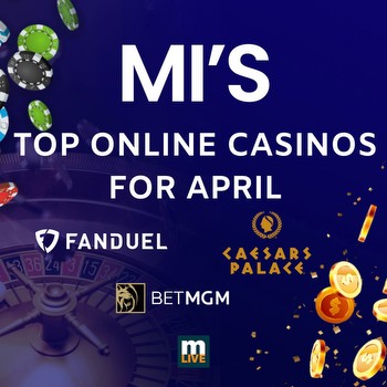 Michigan’s Top 3 Online Casinos for April 2024