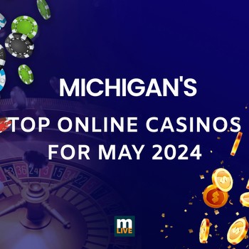 Michigan’s top 3 online casinos to sign up at during May 2024