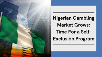 Nigerian gambling market grows: Time for a self-exclusion programme