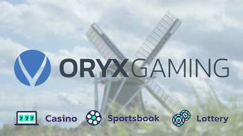 Oryx Gaming readies itself for Netherlands entry