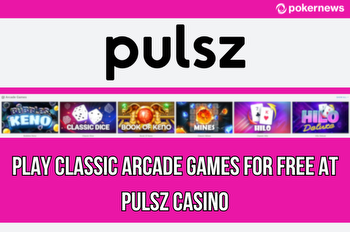 Play Classic Arcade Games for Free at Pulsz Casino