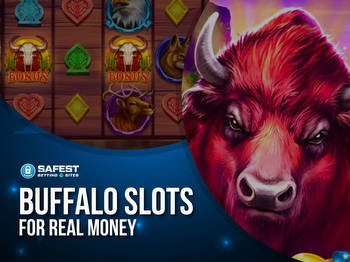 Play The Best Buffalo Slots Online for Real Money In 2022