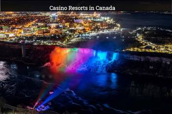 Popular Casino Resorts in Canada