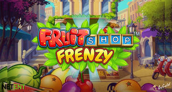 Popular NetEnt Released New Slot Game Fruit Shop Frenzy