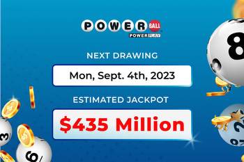 Powerball drawing on Sept. 4 features a $435 million jackpot