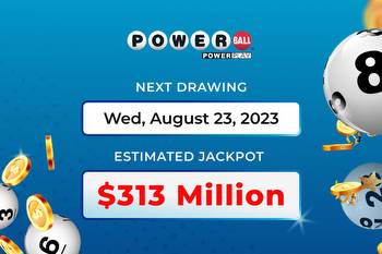 Powerball jackpot is at $313 million for Wednesday’s drawing