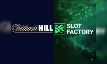 Slot Factory announces latest partnership with William Hill