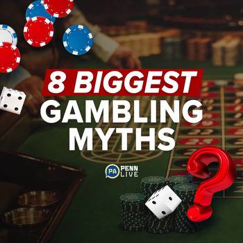 The 8 biggest gambling myths debunked