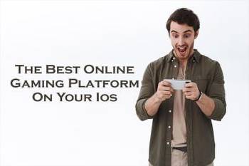 The Best Online Gaming Platform On Your iOS