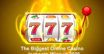 The Biggest Online Casino Jackpots Wins in 2020