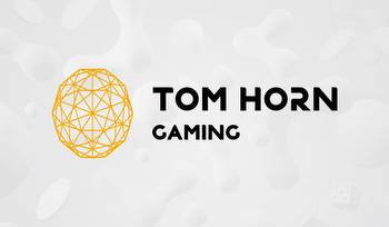 Tom Horn gaming brings its first-class casino content