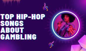 Top Hip-Hop Songs About Gambling