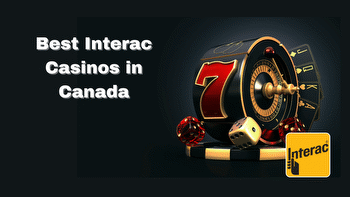 Top Interac Casinos Canada September 2023