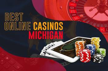 Top Michigan Online Casino Sites in 2022 Ranked by Bonuses & Casino Games