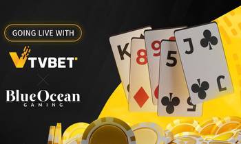 TVBET’s live betting content is all set to go live with BlueOcean Gaming