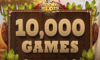 Videoslots.com Reaches Impressive 10,000 Games Landmark with Newest Launch