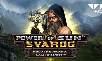 Wazdan forges an experience for the ages in Power of Sun™: Svarog