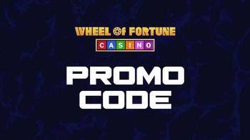 Wheel of Fortune Casino promo code July 2023