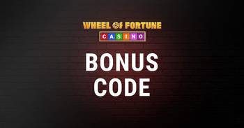Wheel of Fortune Casino Promo Code: Up to $2.5K Deposit Match + $25 Bonus