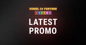 Wheel of Fortune Casino Promo: Deposit Match up to $2,500 [April 2023]