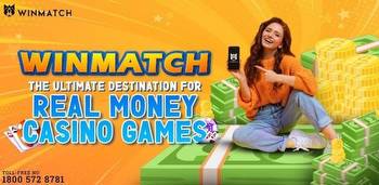 Winmatch: The Ultimate Destination for Real Money Casino Games