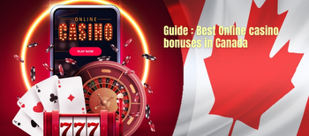 Your guide to the best online casino bonuses in Canada