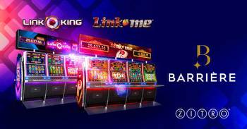 ZITRO’S LINK KING AND LINK ME ARE NOW AVAILABLE AT 8 CASINOS OF THE EMBLEMATIC BARRIÈRE GROUP IN FRANCE
