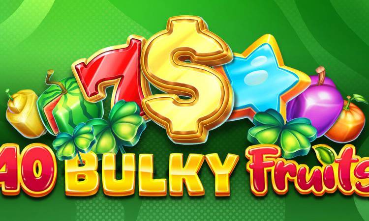 A mixture of juicy wins in Amusnet’s newest video slot, 40 Bulky Fruits