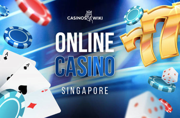 All you need to know about online casino in Singapore