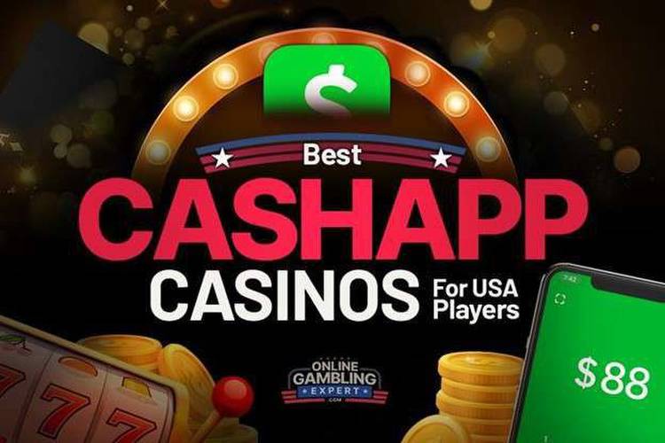 Best Cash App Casino Sites That Accept CashApp in 2023