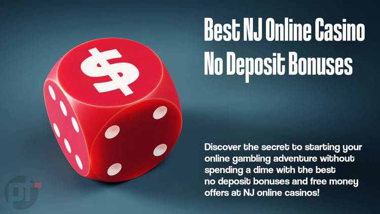Best NJ Online Casino No Deposit Bonuses