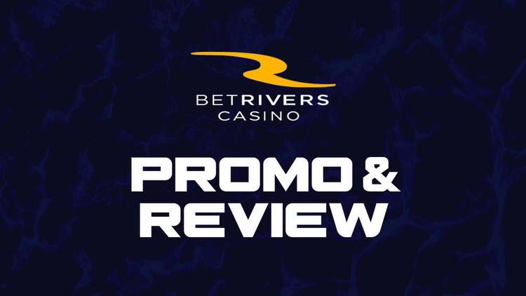 BetRivers Casino: Bonus & review (Updated July 2023)