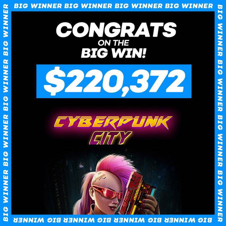 Bovada: Lucky Winner Got $220K Jackpot on Cyberpunk City Slot