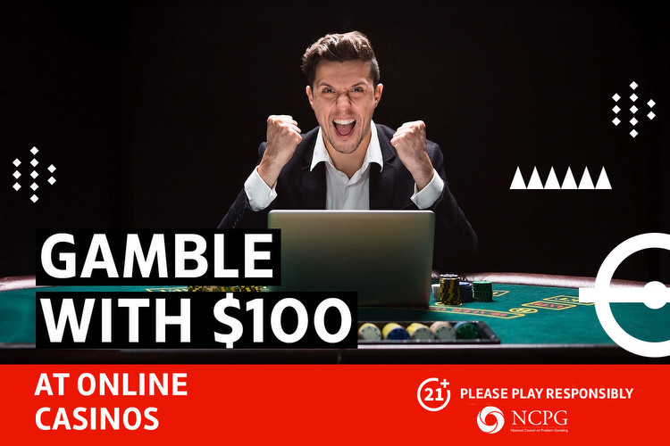 Can I gamble with $100?
