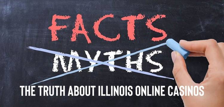 Debunking The Biggest Myths About Online Casinos In Illinois
