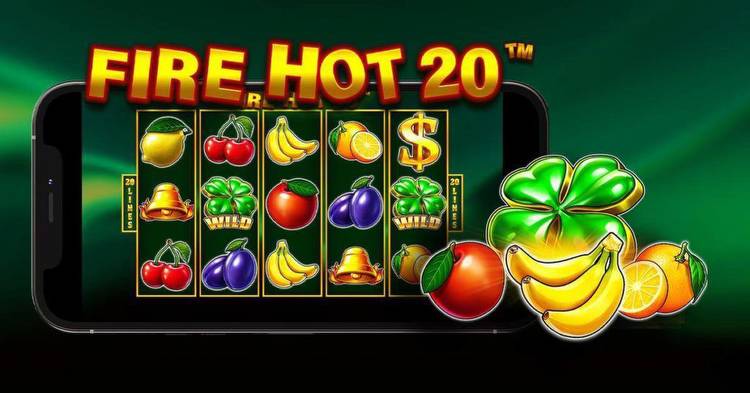 Fire Hot 20 Slot Review 2022