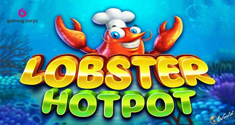 Gaming Corps Goes Live With New Lobster Hotpot Slot
