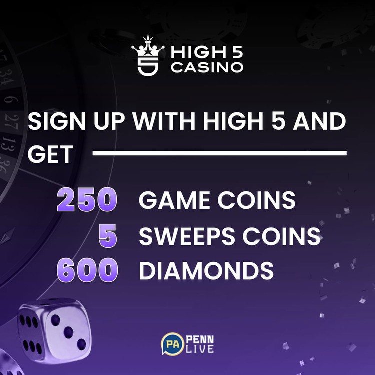 High 5 Casino Bonus: 250 Game Coins, 5 Sweeps Coins, 600 Diamonds