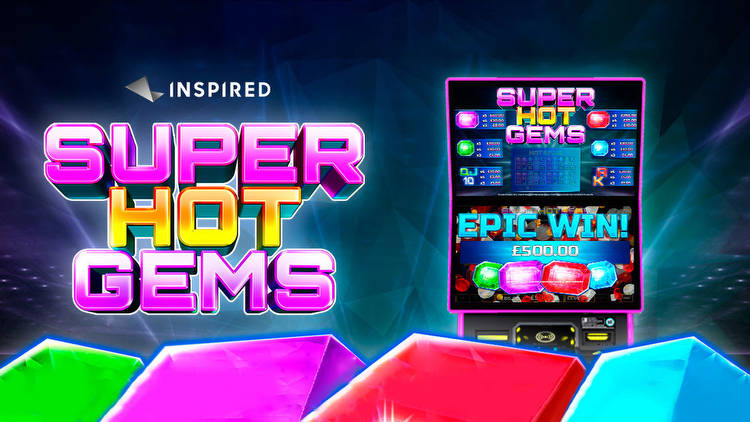 Inspired unveils new gem-themed slot title Super-Hot Gems