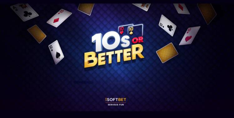 iSoftBet reveals new Tens or Better video poker game.