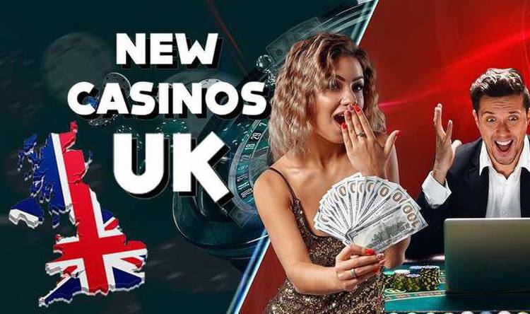 New Casinos in UK: Top Brand-New UK Online Casinos in 2022