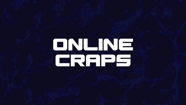 NJ craps online: Play online craps for real money