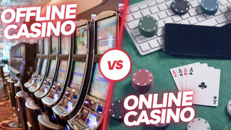 Offline or Online Casino: What to Choose?
