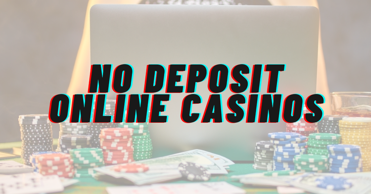 Online Casinos with No Deposit Bonuses and Promotions 2023
