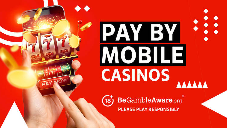 Pay by mobile casino UK 2023: Get the best casino bonuses on your phone