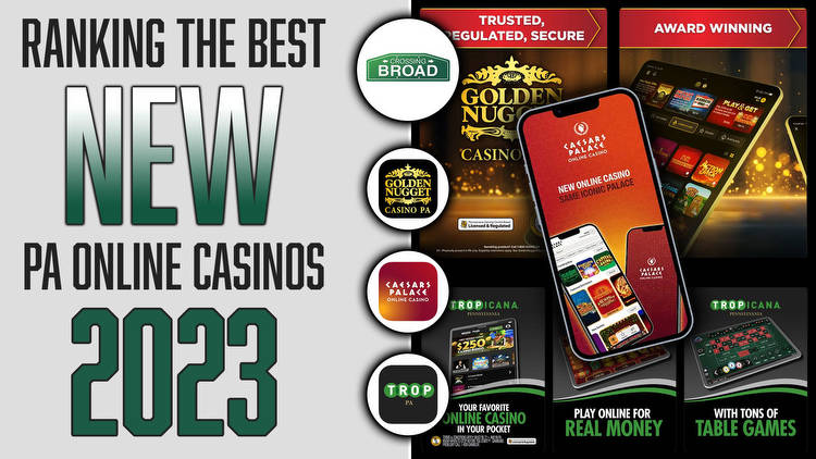 Ranking the Best New PA Online Casino Apps & Sites in 2023