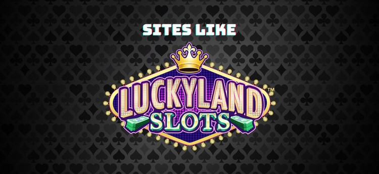 Sites like LuckyLand Slots: Best alternatives to Luckyland social slots